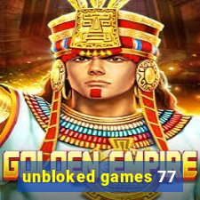 unbloked games 77